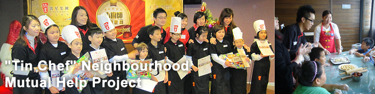 "Tin Chef" Neighbourhood Mutual Help Project